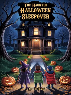 cover image of The Haunted Halloween Sleepover